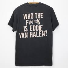 Maybe you would like to learn more about one of these? 1998 Who The Fuck Is Eddie Van Halen Shirt Facebook