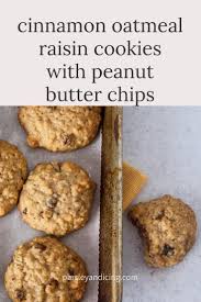 Cinnamon Oatmeal Raisin Cookies With Peanut Butter Chips Parsley And Icing Cinnamon Oatmeal Raisin Cookies With Peanut Butter Chips Recipe In 2020 Oatmeal Raisin Cookies Peanut Butter Cookies Raisin Cookies