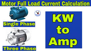 Kw To Amps 1phase 3phase Motor Amps Calculation Current Calculation Electrical Formula