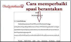 Maybe you would like to learn more about one of these? Cara Merapikan Spasi Yang Berantakan Di Ms Word Gadgetsiana Com