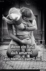Wenn Ein Kind Dich Umarmt In 2020 Zitat Familie Vater Sohn Fotos Lustig