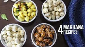 4 Makhana Recipes Healthy Snack Recipe Fox Nut Recipe Lotus Seed Recipe