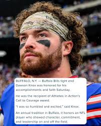 Buffalo Bills TE Dawson Knox has won the Call to Courage Award. The Award  honors an #NFL player who showed character, commitment, and leadership