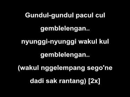 Kulgemblengan.wakul nggimpangsegane dadi sak ratanwakul nggimplangsegane dadi sak ratan. Lirik Lagu Gundul Gundul Pacul