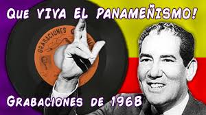QUE VIVA EL PANAMEÑISMO 1968