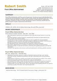 Office admins handle clerical and administrative duties in an office. Front Office Administrator Resume Samples Qwikresume