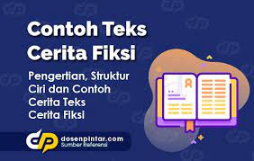 Contoh Teks Cerita Fiksi Dosenpintar Com