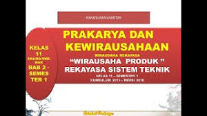 Soal latihan kewirausahaan kelas 10 beserta jawabannya pg dan essay ilmu adalah pengetahuan yang telah disusun secara sistematis dan berlaku umum, sedangkan pengetahuan adalah pengalaman yang bersifat pribadi/kelompok dan belum disusun secara sistematis karena belum dicoba dan diuji. Wirausaha Produk Rekayasa Sistem Teknik Prakarya Dan Kewirausahaan Kelas 11 Bab 2 Semester 1 Youtube