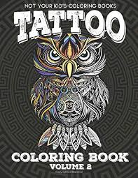 Download Tattoo Coloring Book Volume 2 Adult Coloring Book For Stress Relief And Relaxation By Not Your Kids Coloring Books Used 9788614057832 World Of Books