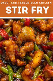 Garlicky Sweet Thai Chili Chicken And Green Beans Stir Fry Recipe Stir Fry Recipes Chicken Sweet Chili Chicken Chicken Dinner Recipes