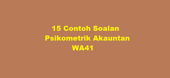 Kalau korang perasan, ujian ini sebenarnya adaptasi dari seksyen lama iaitu kertas sahsiah dan minat. 15 Contoh Soalan Psikometrik Akauntan Wa41 Kerjaya2u Com