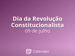Já os festejos de são paulo, rio de janeiro e salvador estão, em princípio, marcados para o período de 8 a 11 de julho (coincidirá com o feriado de 9 de julho em são paulo), mas até o momento da publicação deste texto nada. Revolucao Constitucionalista Feriado De 9 De Julho Calendarr