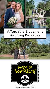 Looking For An Affordable Small Wedding Or Elopement In New Orleans Visit Us At E Small Destination Weddings Wedding Photography Packages Stress Free Wedding