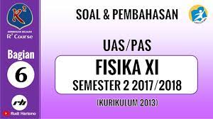 Maybe you would like to learn more about one of these? Soal Soal Fisika Kelas 11 Semester 2 Uas Pas 2017 2018 Bagian 6 Youtube