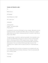 Either way, just make sure the letter carries a tone of politeness and you use a if you intend to send it through email, make sure to place your name along with the words, thank you in your email's subject line. Formal Job Rejection Letter Templates At Allbusinesstemplates Com