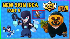 Although spikes would have a similar look to nita's christmas skin, i think it would be great. New Skin Ideas Part 5 Brawl Stars Youtube