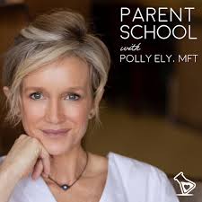 Parent School with Polly Ely, MFT