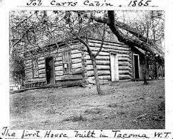 The First Home Build In Tacoma 1865 Now With A Population Of Over 211 277 Tacoma Has Come A Long Way Since 1865 Log Cabin Exterior Cabin Tacoma Washington