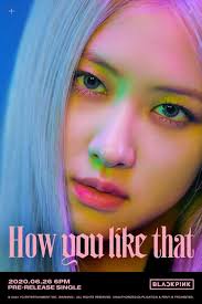 How you like that that that that that. 200620 Blackpink How You Like That Rose Image Teaser Blackpink