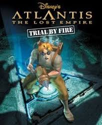 Milo thatch, grandson of the great thaddeus thatch works in the boiler room of a museum. Atlantis The Lost Empire Trial By Fire Wikipedia