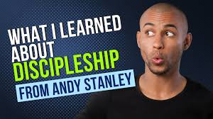 What I Learned from Andy Stanley about Discipleship Strategy