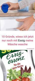 10 Grunde Wieso Du Mit Essig Waschen Solltest Haushalts Tipps Tipps Und Tricks Essigreiniger