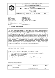 Perangkat pembelajaran wajib dimiliki oleh guru, karena mengajar tanpa menggunakan perangkat pembelajaran mengakibatkan guru tidak memiliki arah dan pedoman pembelajaran yang … Silabus English For Specific Purposes