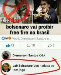 Free fire brasil on instagram: Bolsonaro Vai Proibir Free Fire No Brasil Diemerson Santos Kkkk Jair Bolsonaro Vou Nadaaa Eu Tbm Jogo