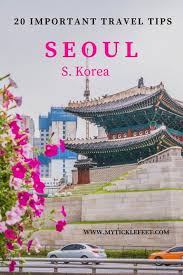 Seoul 20 Interesting Things To Know About Korea Travel Seoul South Korea Travel