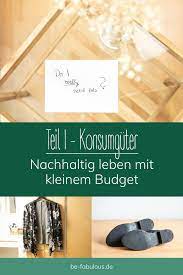 Mit Diesen Tipps Kannst Du Auch Als Student Oder Geringverdiener Nachhaltig Leben Heute Geht Es Um Das Thema Wo I Nachhaltig Leben Nachhaltigkeit Geld Sparen