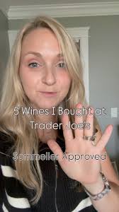 Here are 5 sommelier approved wines from @traderjoes that I bought this  week (And more 😆), 🍷 , Comment TJ below and I'll send you the full names  of each wine in your DM 🫶🏼, Follow @wine_with_emma for ...