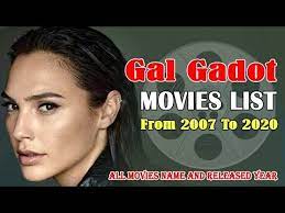 Gal gadot is an israeli actress and model who was born on born 30 april 1985. Galgadot Movies List Wonder Woman Complete Filmography Youtube