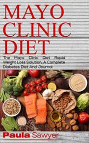 Mayo clinic is an integrated medical practice, education and research institute. Mayo Clinic Diet The Mayo Clinic Diet Rapid Weight Loss Solution A Complete Diabetes Diet And Journal Kindle Edition By Sawyer Paula Health Fitness Dieting Kindle Ebooks Amazon Com