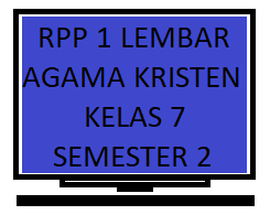 Check spelling or type a new query. Rpp 1 Lembar Pendidikan Agama Kristen Pak Kelas 7 Semester 2 Revisi Terbaru Kherysuryawan Id