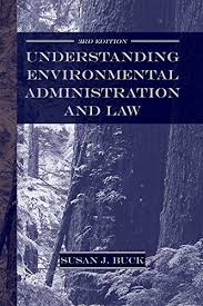 Download Pdf Understanding Environmental Administration And Law 3rd Edition Free Epub Mobi Ebooks Administration Ebook Free Books Download