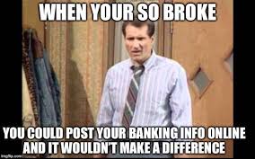 Polk high vs johnson high 1966 chicago city championships. Al Bundy Quotes Was Al Rich In Anything I Legitimately Can T Think Of Anything Facebook