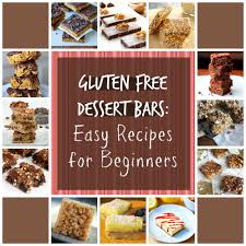 Gluten Free Dessert Bars 20 Easy Recipes For Beginners Faveglutenfreerecipes Com