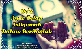 Sahabat, yuk persiapkan diri untuk melaksanakan shalat jum'at. Download Doa Agar Tetap Istiqomah Dalam Beribadah Free For Android Doa Agar Tetap Istiqomah Dalam Beribadah Apk Download Steprimo Com