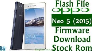 Flash File Oppo Neo 5 R1201 Firmware Download Stock Rom In 2020 Firmware Rom Flash