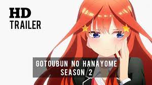The Quintessential Quintuplets Season 2 - Gotoubun no Hanayome ∬ - Trailer  HD - YouTube