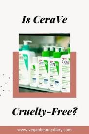 Cerave a brand of l'oréal, is the most active company working with the chinese authorities towards a total elimination of animal testing. Is Cerave Cruelty Free In 2021 Vegan Beauty Diary