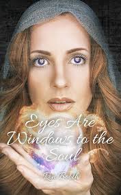 Amazon.com: Eyes Are Windows to the Soul eBook : Booth, Ron: Books
