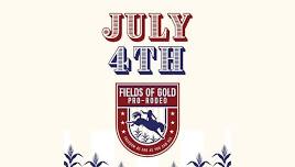 Fields of Gold Pro Rodeo