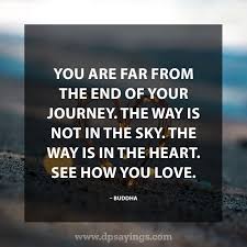 Love life is a journey quotes. 55 Inspirational Life Is A Journey Quotes And Sayings Dp Sayings