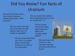 Uranium is used as fuel for nuclear power plants. Uranium