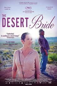 La Novia Del Desierto 2017 Desert Bride Good Movies On Netflix Free Movies Online