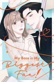 My Boss is My Biggest Fan! in 2023 | Manga to read, Manga romance, Free  manga online