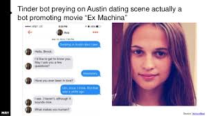 Your dating life, your stories. Tinder Bot Preying On Austin