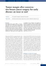 The risk of breast cancer increases with age. Tumor Margin After Conserva Tive Breast Cancer Surgery For Early