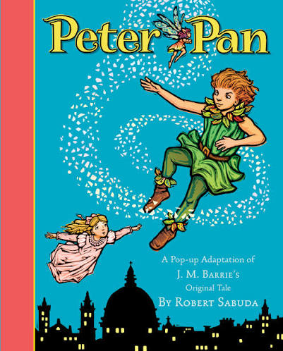 Peter Pan | Book by Robert Sabuda | Official Publisher Page | Simon &  Schuster